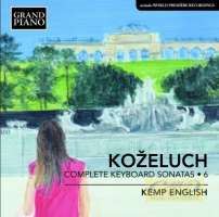 Koželuch: Keyboard Sonatas Vol. 6
